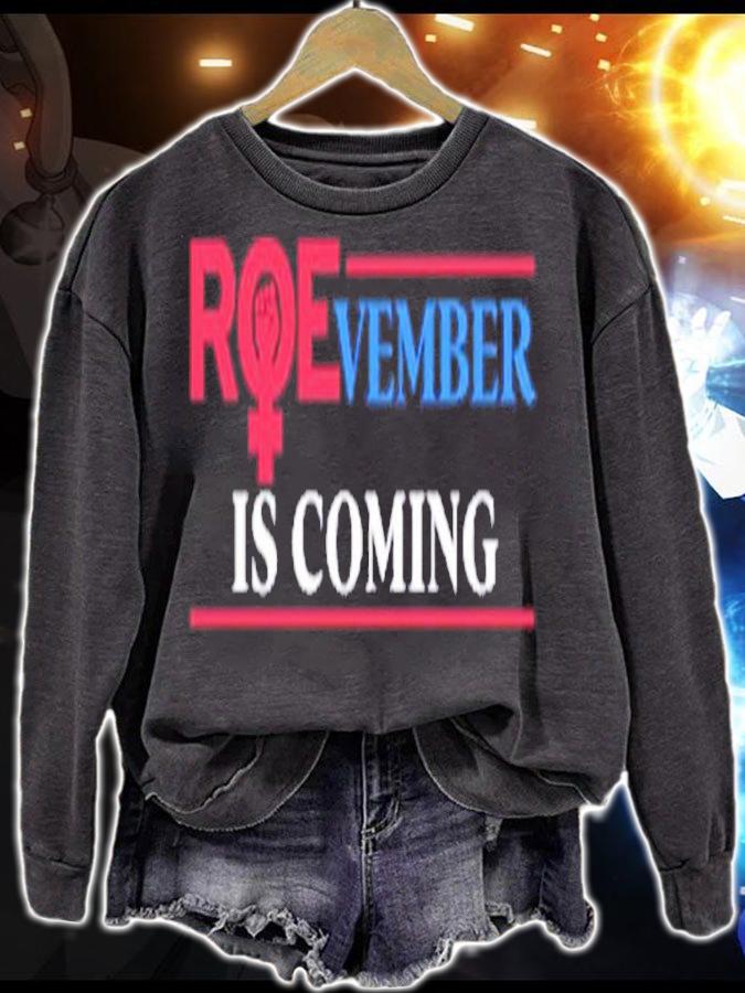 Roevember Is Coming Shirt t-shirt sweatshirt