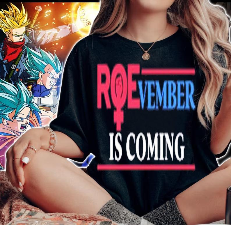 Roevember Is Coming Shirt t-shirt woman shirt