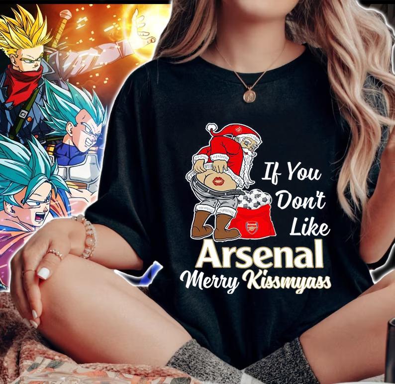 Santa Claus If You Dont Like Arsenal Merry Kissmyass Christmas t-shirt woman shirt