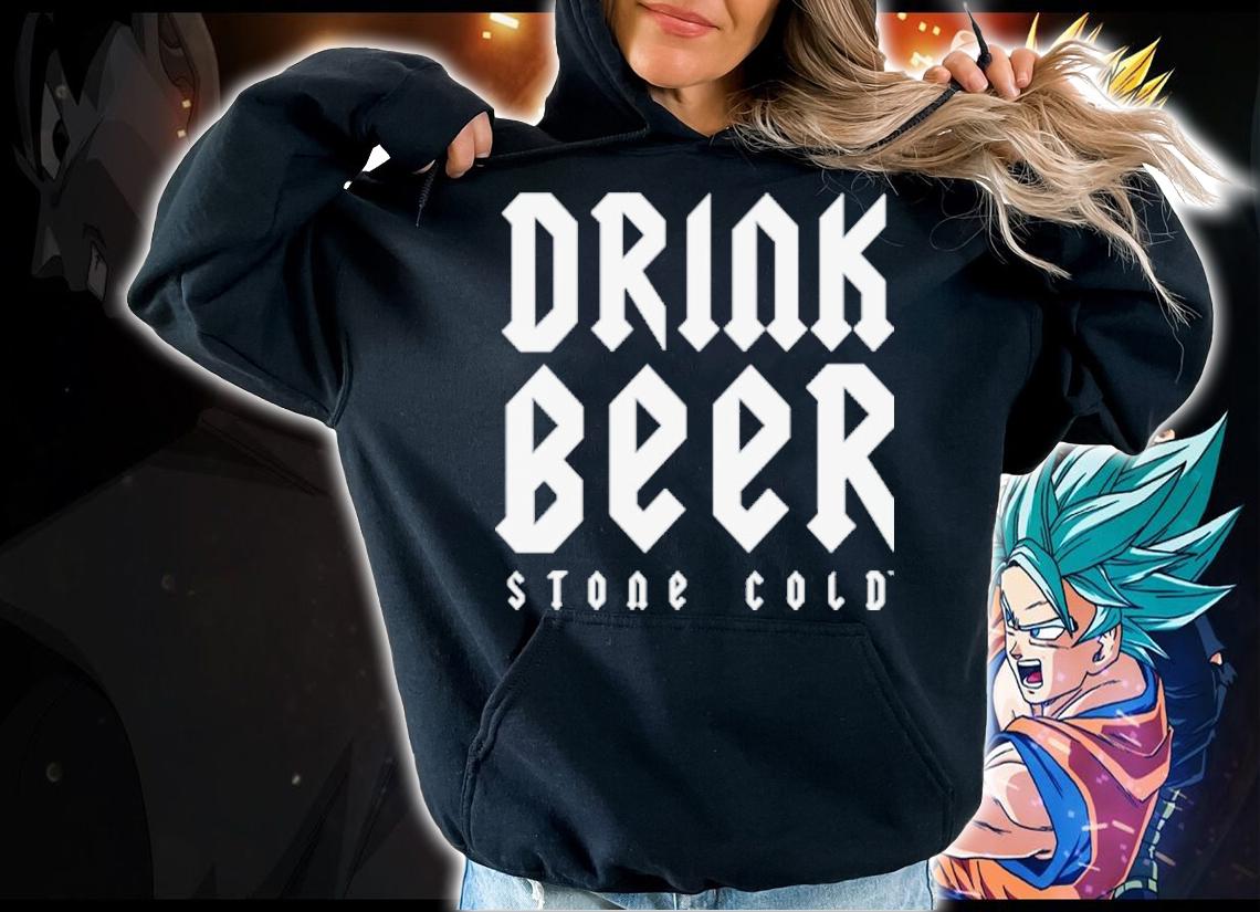 Stone Cold Steve Austin Fuck Fear Drink Beer Shirt t-shirt hoodie