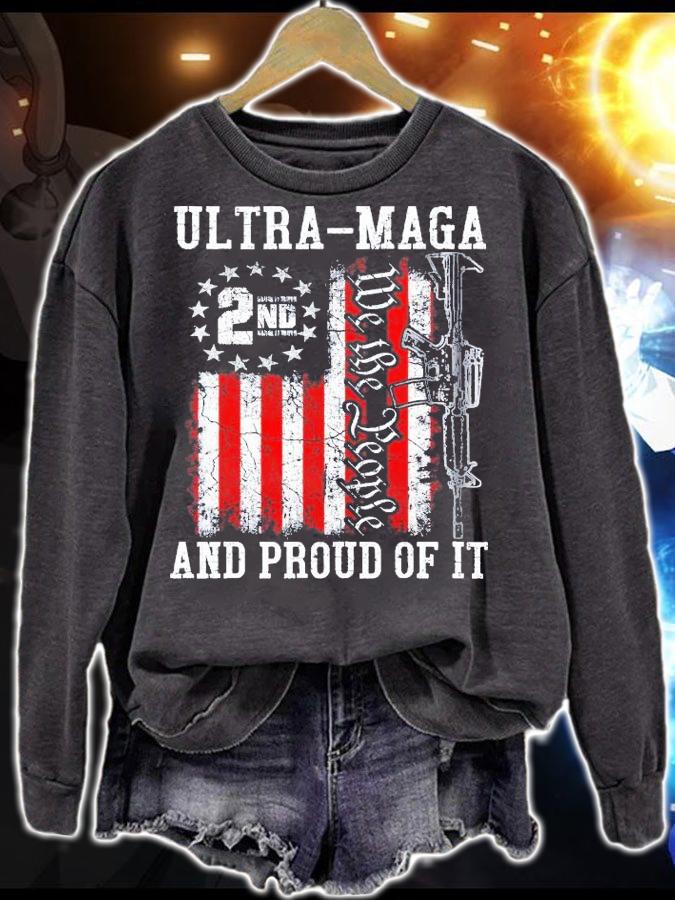 Ultra MAGA We The People Proud Republican Vintage USA Flag T-Shirt t-shirt sweatshirt