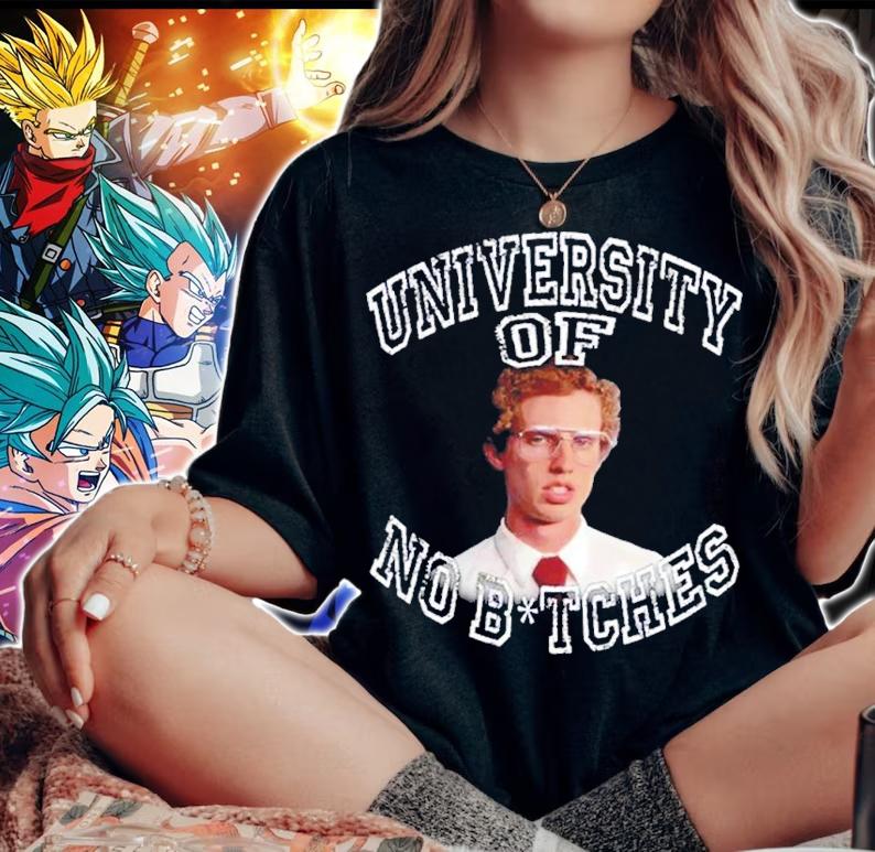 University of no bitches shirt t-shirt woman shirt