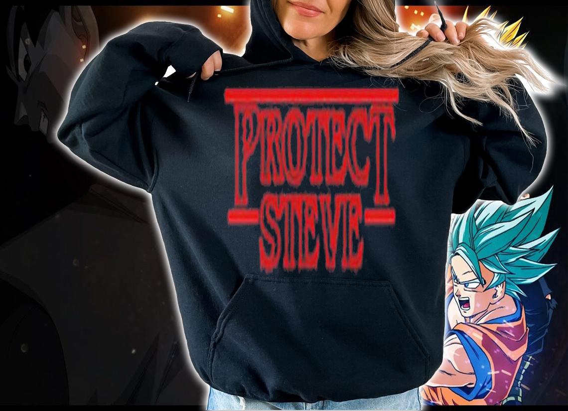 Stranger Things Protect Steve T-shirt t-shirt hoodie