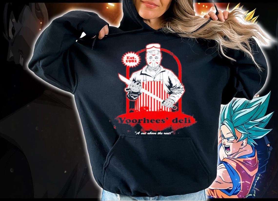 Jason Voorhees Deli A Cut Above The Rest Est 1981 Shirt t-shirt hoodie