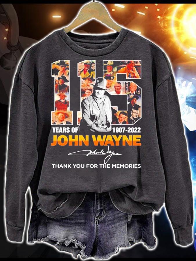 115 Years Of 1907-2022 John Wayne Signatures Thank You For The Memories Shirt t-shirt sweatshirt