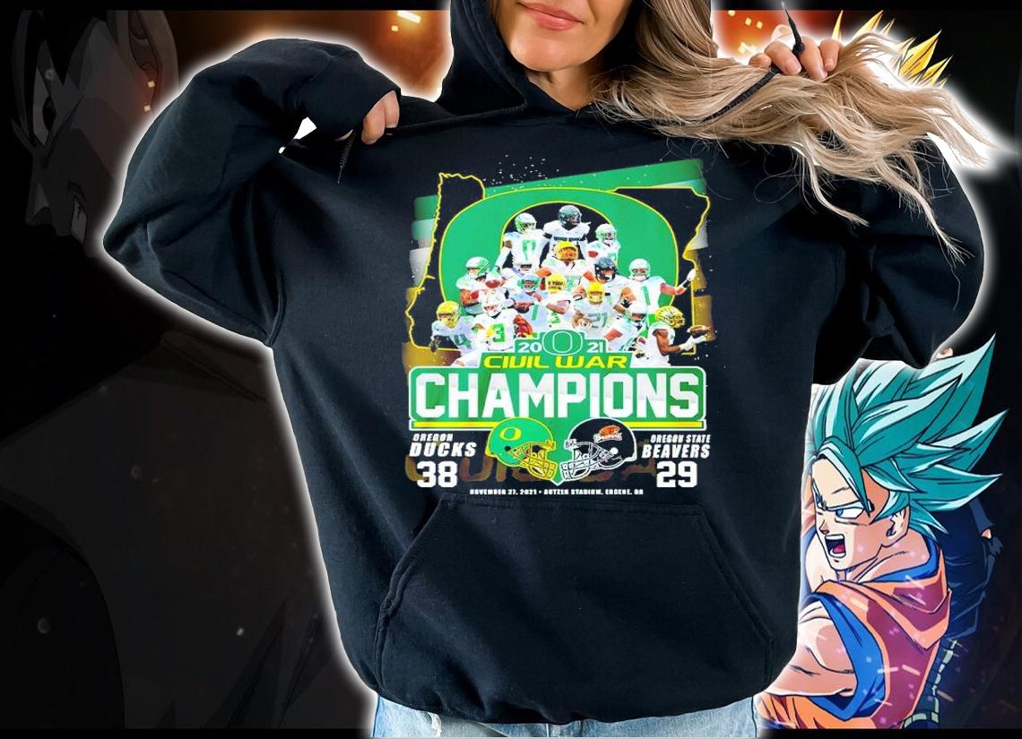 2021 Civil War Champions Oregon Ducks 38 Vs Oregon State Beavers 29 Shirt t-shirt hoodie