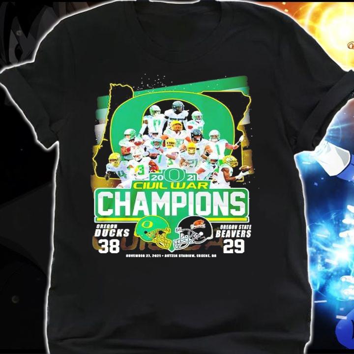 2021 Civil War Champions Oregon Ducks 38 Vs Oregon State Beavers 29 Shirt t-shirt shirt