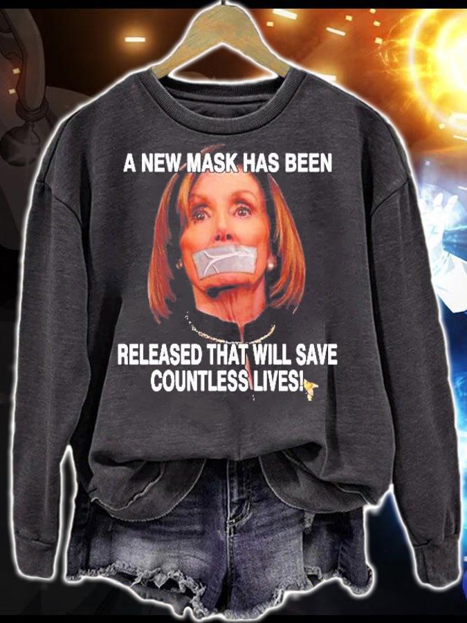 A New Mask Has Been Released That Will Save Countless Lives Anti Nancy Pelosi Shirt t-shirt sweatshirt