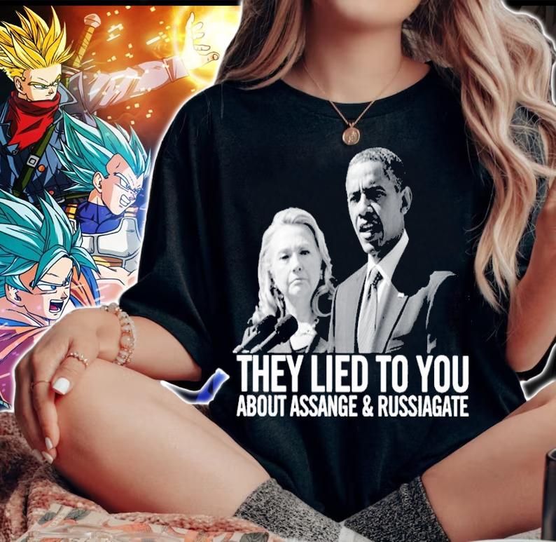 Barack Obama They Lied To You About Assange And Russiagate Shirt t-shirt woman shirt