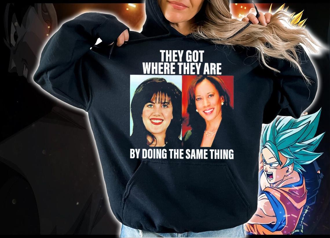 Beanie Feldstein And Harris They Got Where They Are By Doing The Same Thing Shirt t-shirt hoodie