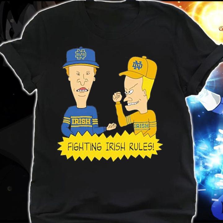 Beavis and Butt-Head Notre Dame Fighting Irish Rules NCAA T-Shirt t-shirt shirt