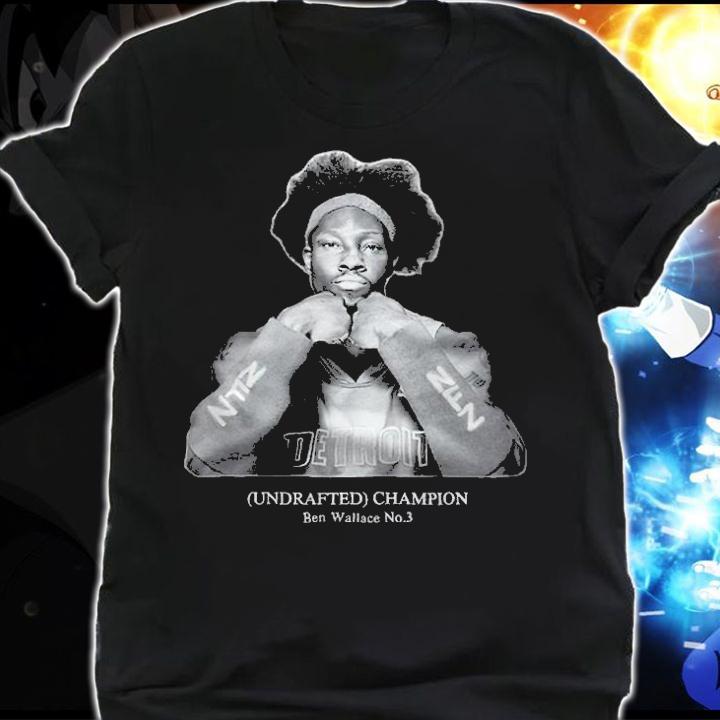 Ben wallace detroit undrafted champion ben wallace no.3 shirt t-shirt shirt