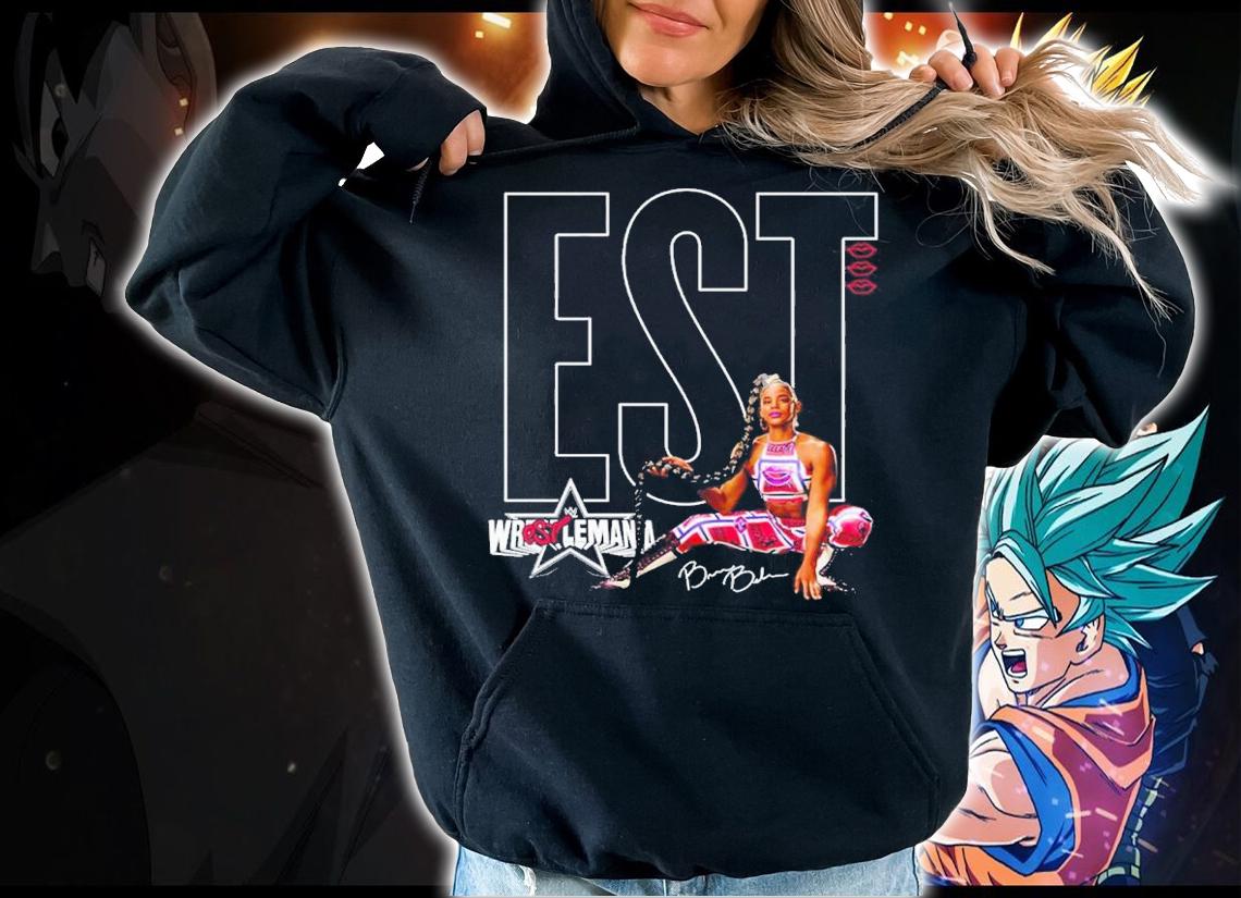 Bianca Belair EST Of WrestleMania Signatures Shirt t-shirt hoodie