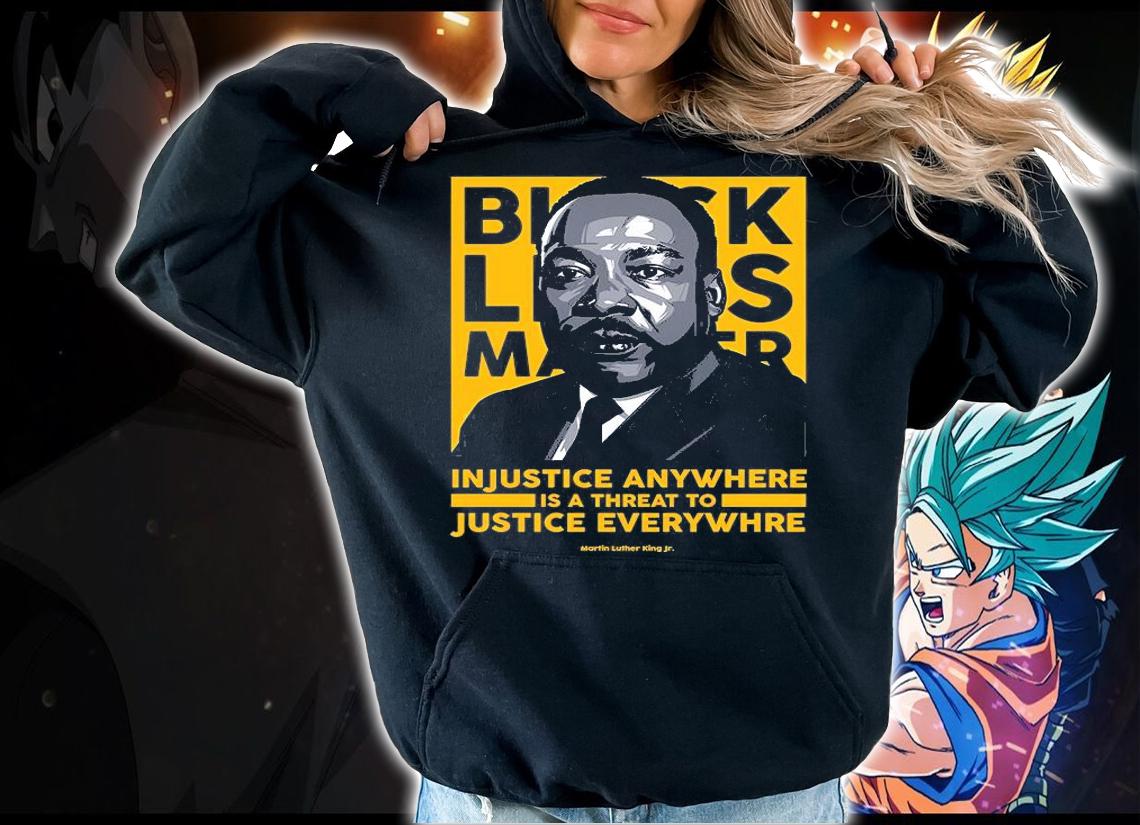 BLACK LIVES MATTER MLK t-shirt hoodie