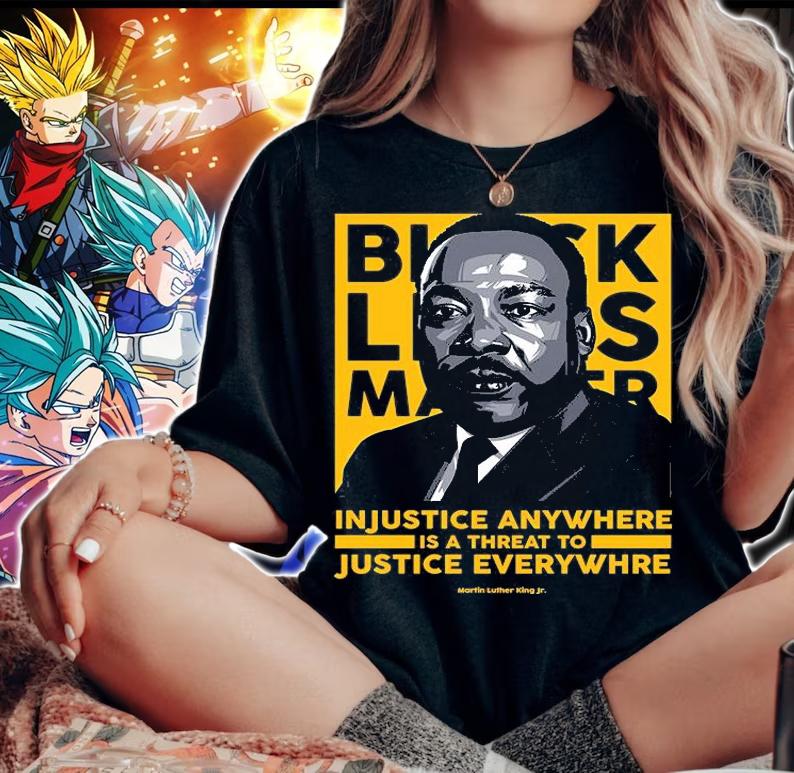 BLACK LIVES MATTER MLK t-shirt woman shirt