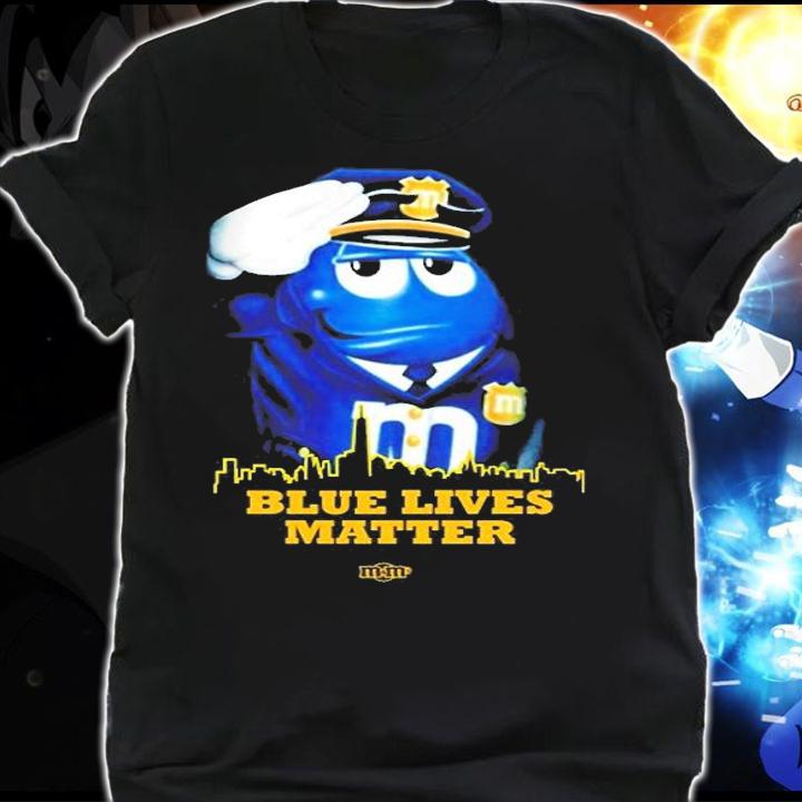 Blue Lives Matter Mm Candy t-shirt shirt