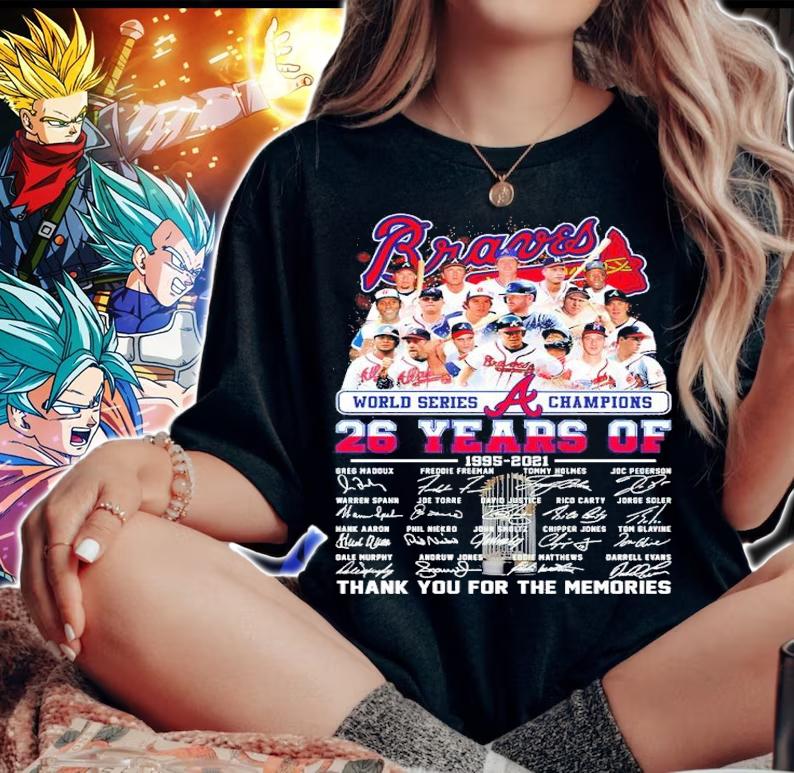 Braves World Series Champion 26 Years Of 1995-2021 Signatures Thanks For The Memories Shirt t-shirt woman shirt