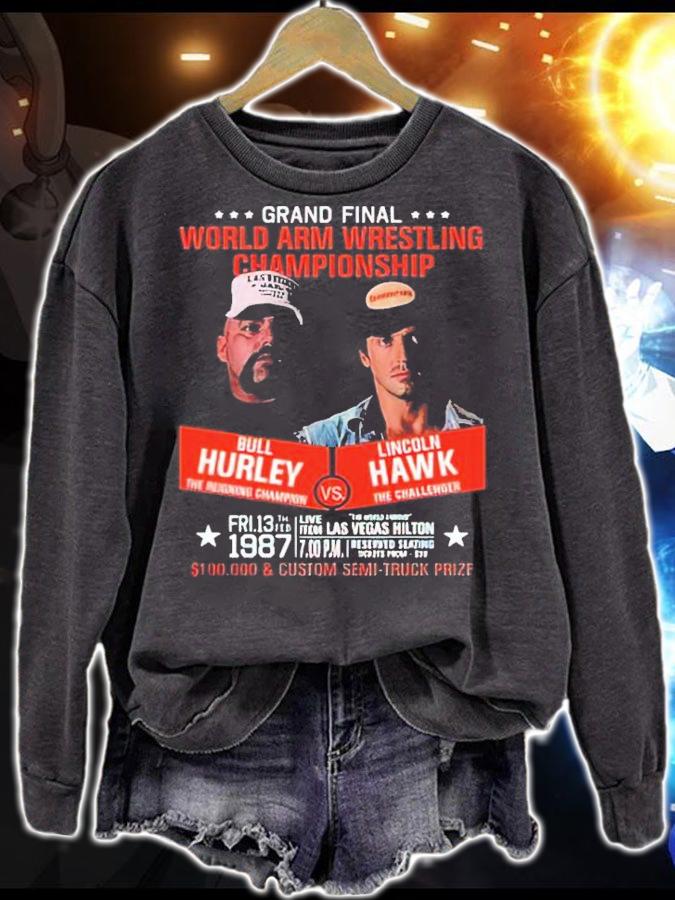 Bull Hurley Vs Lincoln Hawk World Arm Wrestling Championship Shirt t-shirt sweatshirt