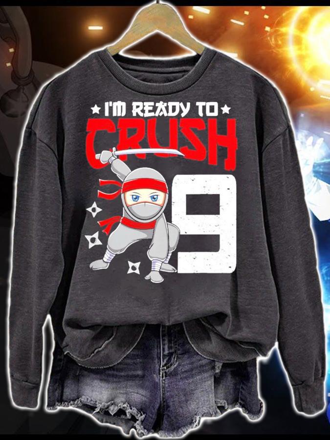 I'm Ready To Crush 9 Years Old Ninja shirt t-shirt sweatshirt