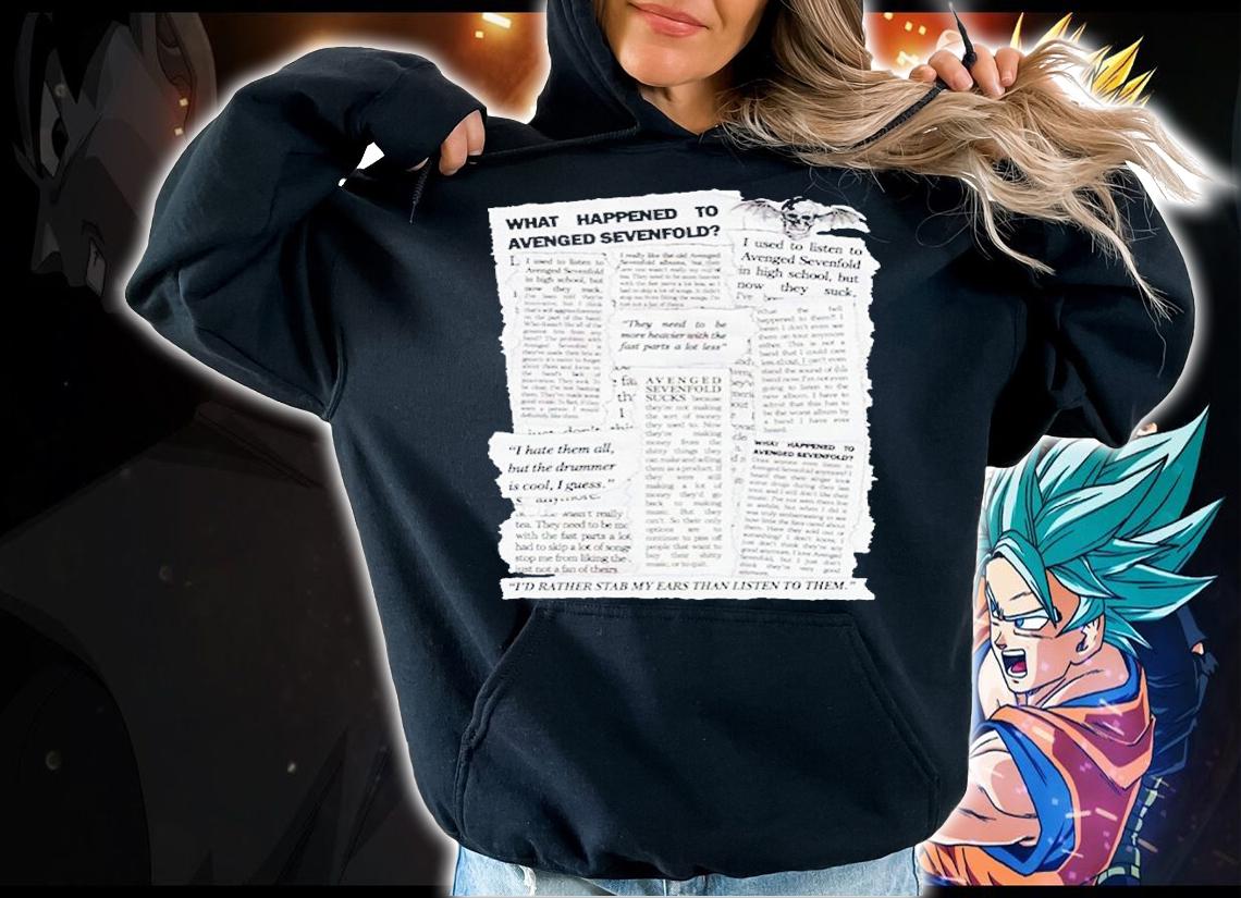 What Happened To Avenged Sevenfold Skull T-Shirt t-shirt hoodie