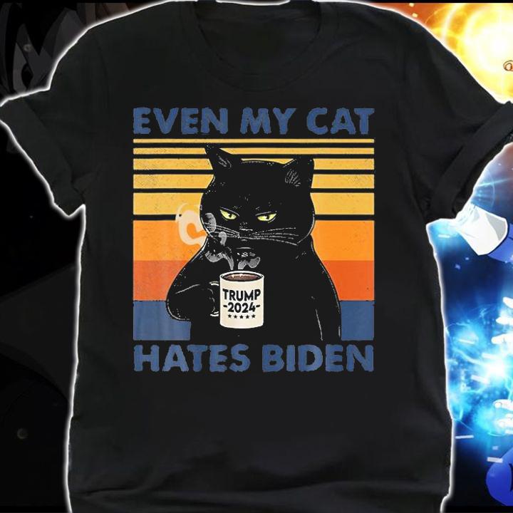 Even My Cat Hates Biden Funny Coffee Cat Trump 2024 T-Shirt t-shirt shirt