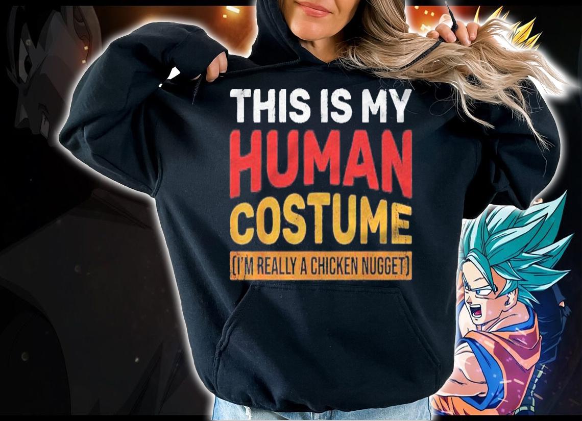 Funny Fastfood Nuggets Costume Foodie Gift Chicken Nugget Shirt t-shirt hoodie
