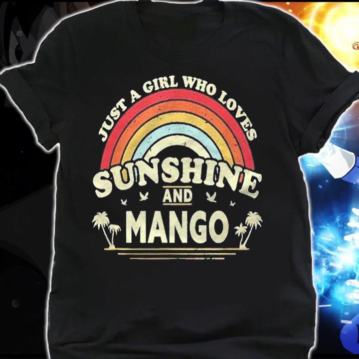 Mango Just A Girl Who Loves Sunshine And Mango Shirt t-shirt shirt