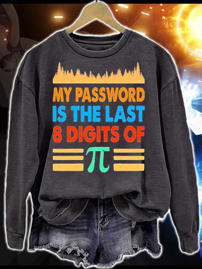 My Password Is The Last 8 Digits Of Pi Math Vintage Retro Shirt t-shirt sweatshirt