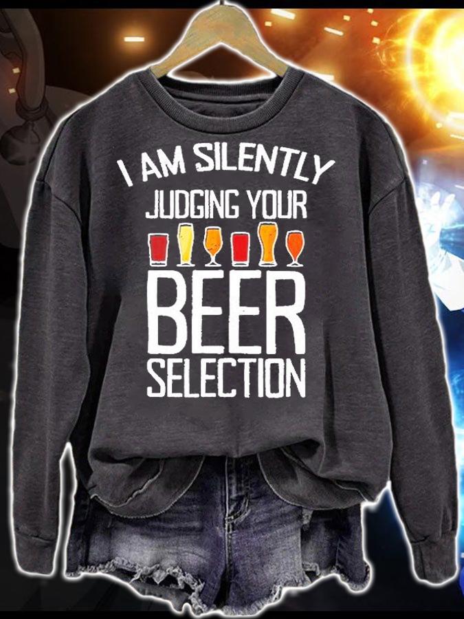 I Am Silently Judging Your Beer Selection T-Shirt t-shirt sweatshirt