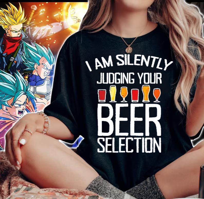 I Am Silently Judging Your Beer Selection T-Shirt t-shirt woman shirt