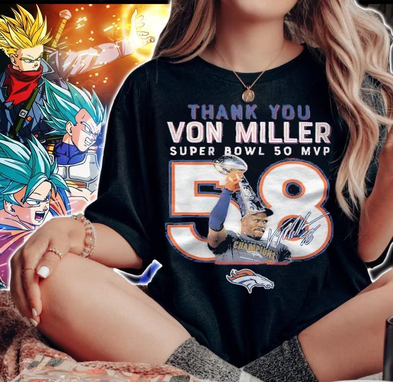 Thank You Von Miller Super Bowl MVP 50 Signature Shirt t-shirt woman shirt