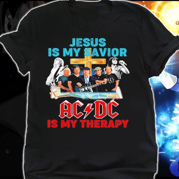 Jesus Is My Savior ACDC Is My Therapy Shirt t-shirt shirt
