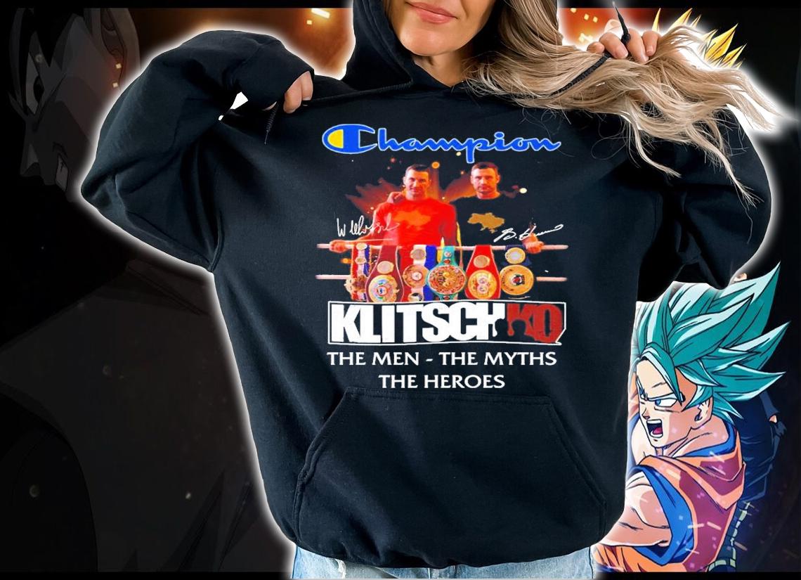 Wladimir Klitschko Champions Klitschko The Man The Myths The Heroes Signatures Shirt t-shirt hoodie