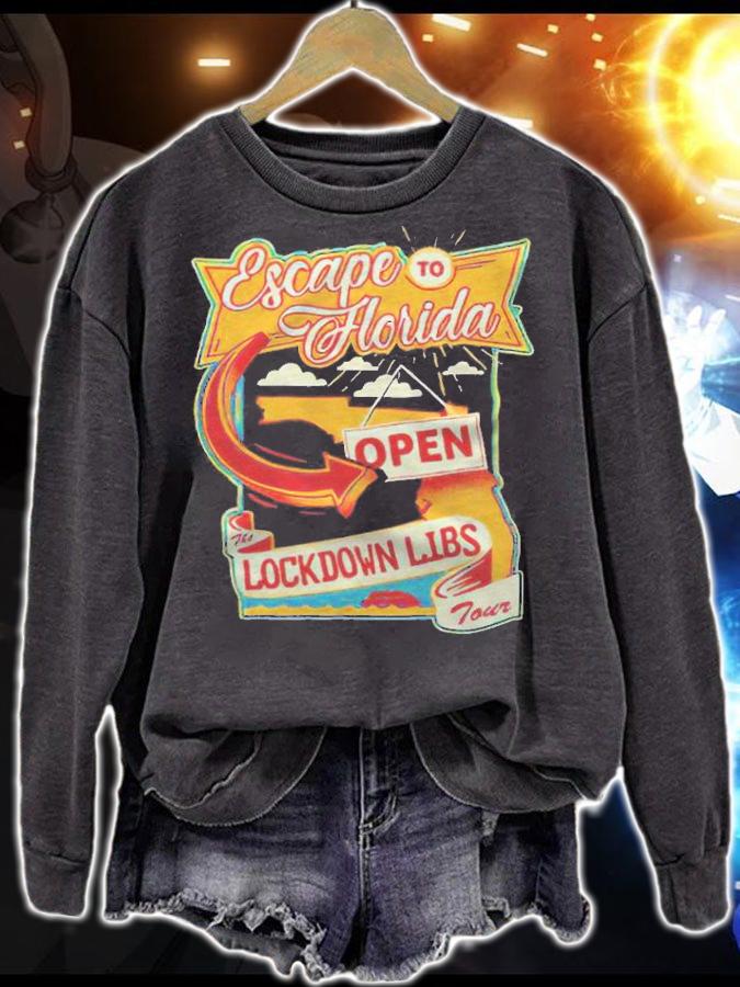 Escape to Florida open the lockdown libs tour T-shirt t-shirt sweatshirt