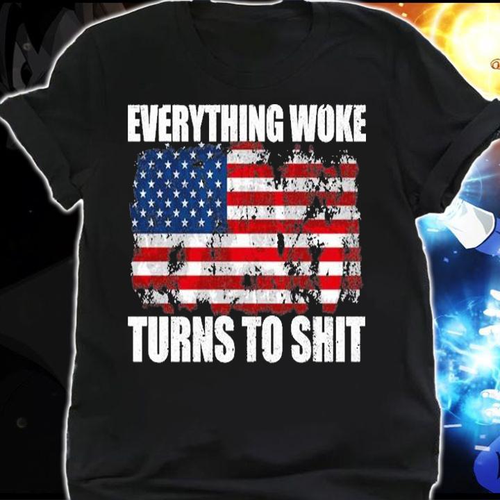 Everything Woke Turns To Shit American Flag Vintage T-Shirt t-shirt shirt