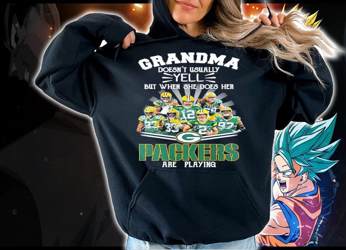 Grandma Doesn't Uasually Yell But When She Does Her Green Bay Packers Are Playing Signatures Shirt t-shirt hoodie