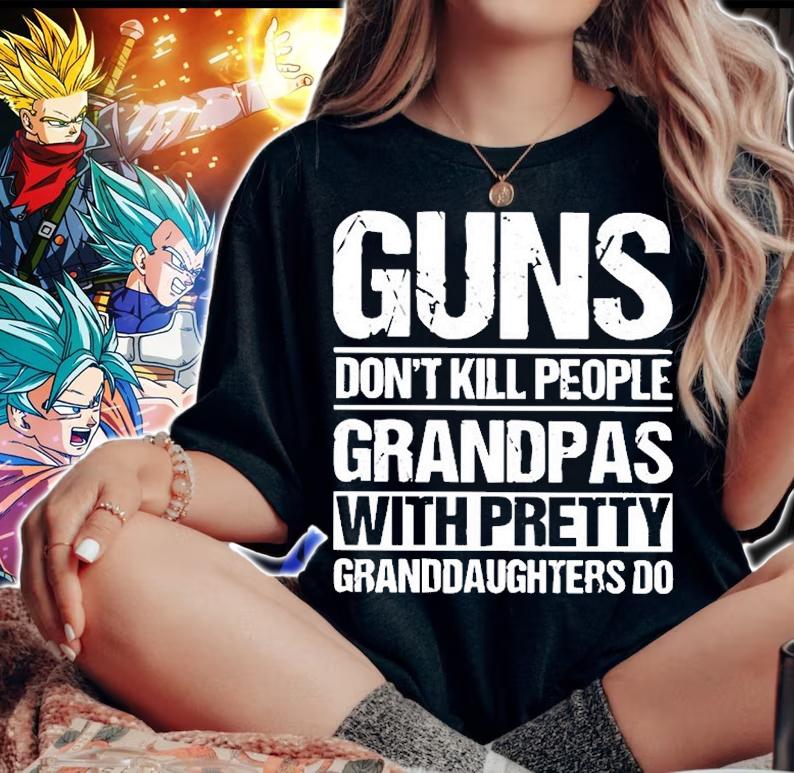 Guns Dont Kill People Papas With Pretty Granddaughter Do T-Shirt t-shirt woman shirt