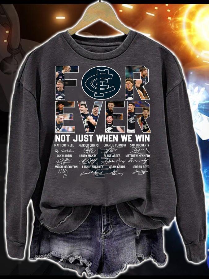 Carlton Blues Football Club Forever Not Just When We Win Signatures t-shirt sweatshirt