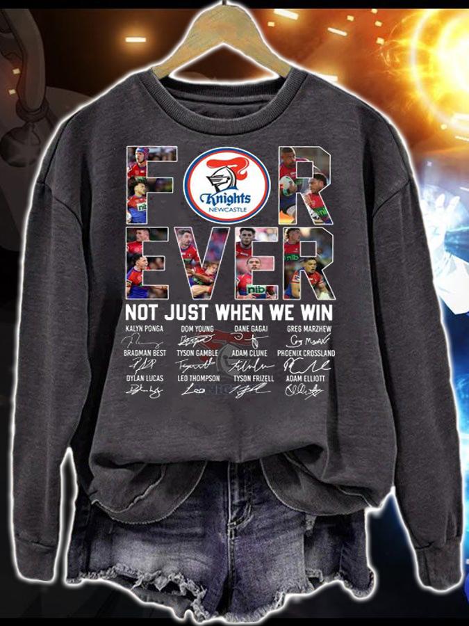 Newcastle Knights Forever Not Just When We Win Signatures t-shirt sweatshirt