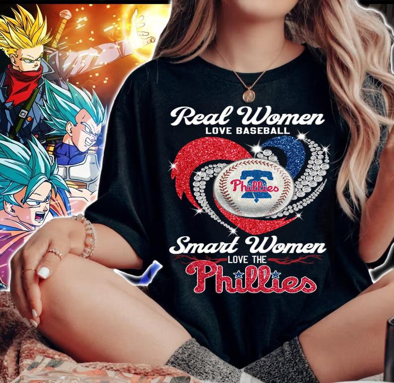 Philadelphia Phillies Real Women Love Baseball Smart Women Love The Phillies t-shirt woman shirt