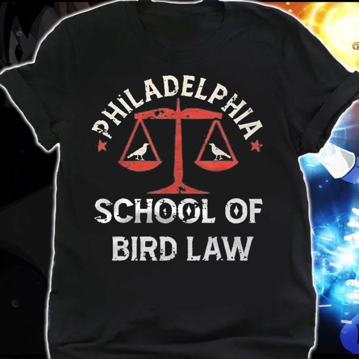 Vintage Retro Distressed Philadelphia School Of Bird Law Shirt t-shirt shirt