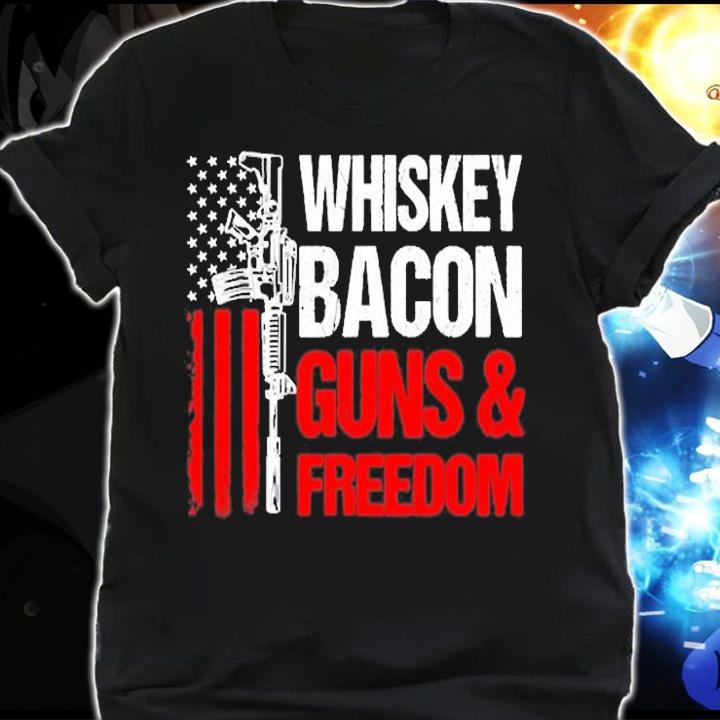 Whiskey Bacon Guns Freedom On Back Us Flag Dad Grandpa T-Shirt t-shirt shirt