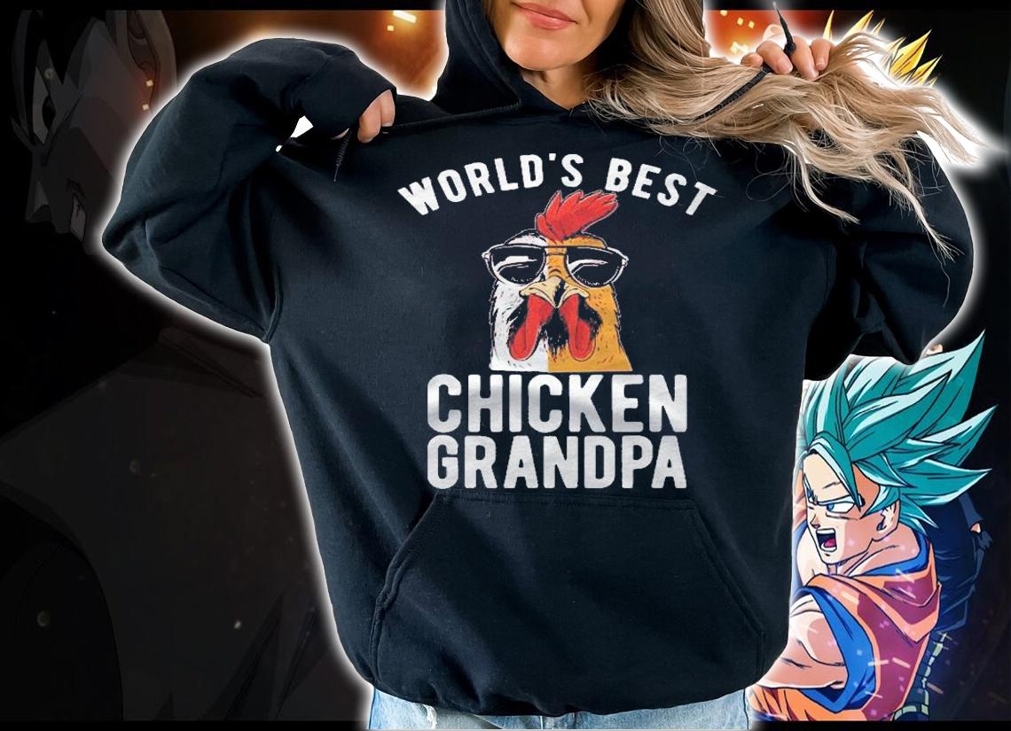 Worlds Best Chicken Grandpa Hen Chicken Lover Shirt t-shirt hoodie