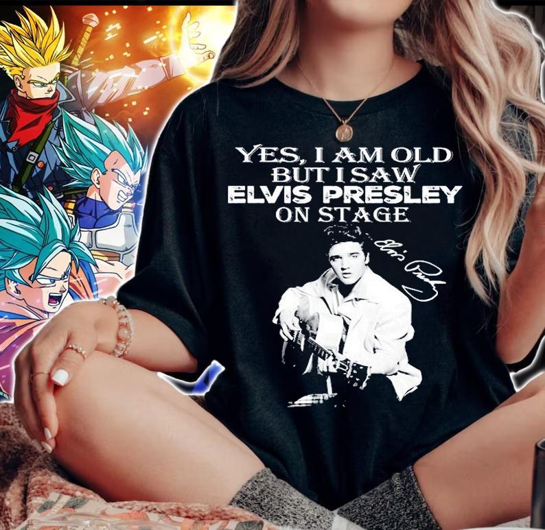 Yes I Am Old But I Saw Elvis Presley On Stage Signature T-Shirt t-shirt woman shirt