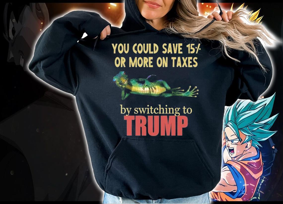 You Could Save 15% Or More On The Texas By Switching To Trump T-Shirt t-shirt hoodie