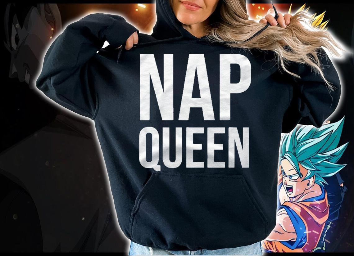 Funny Gift Nap Queen Sleeping Lover Shirt t-shirt hoodie