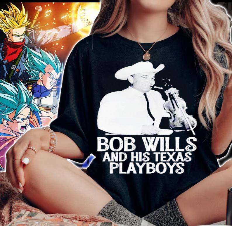 Bob Wills And His Texas Playboys t-shirt woman shirt