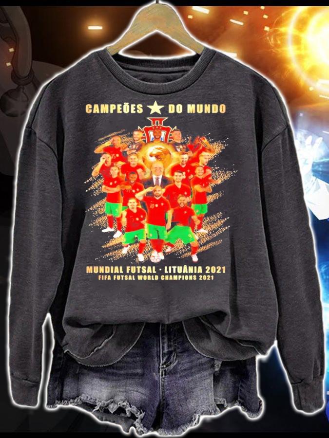 Campeoes Do Mundo Mundial Futsal Lituania 2021 Fifa Futsal World Champions 2021 t-shirt sweatshirt