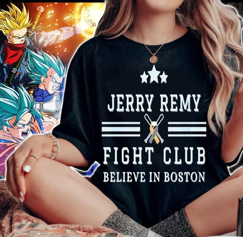 Jerry Remy Fight Club Believe In Boston Baseball Shirt woman shirt