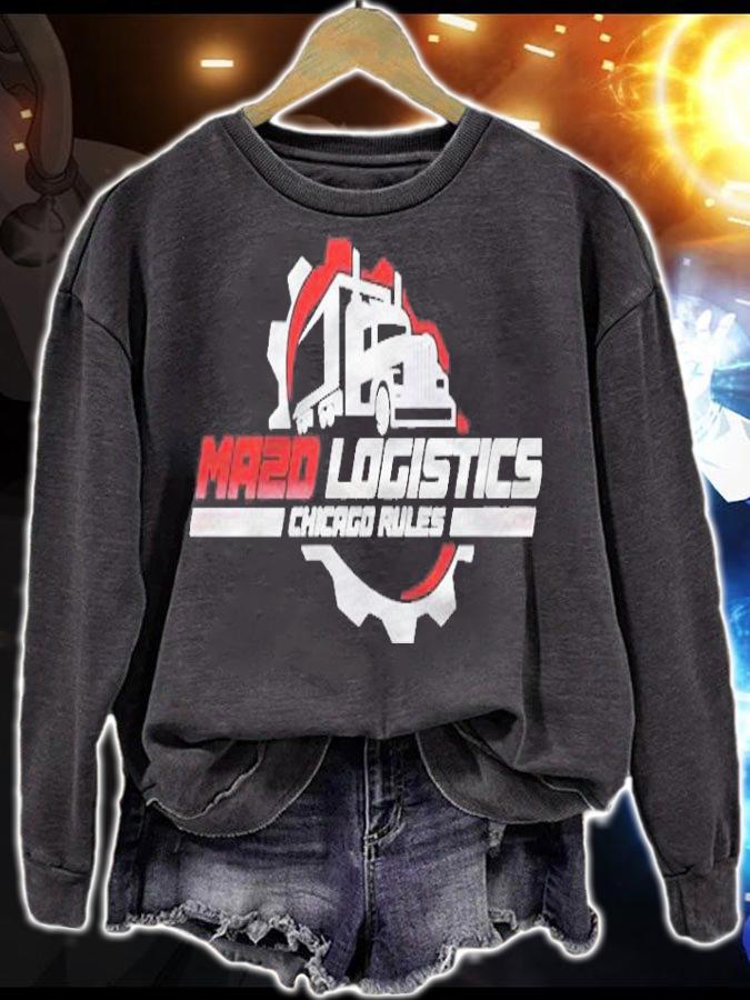 Ma2d Logistics Chicago Rules T-shirt sweatshirt